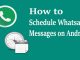 How to schedule messages on WhatsApp